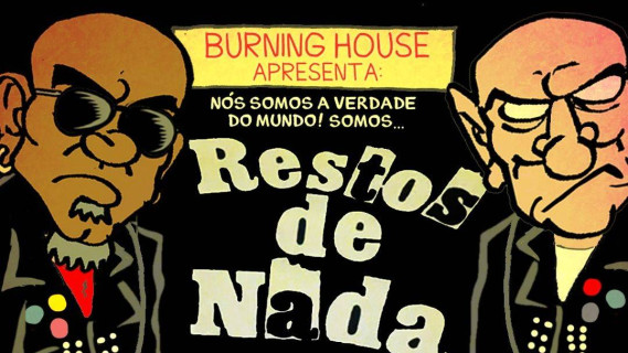 Punk Rock e Hardcore Sem Fronteiras: Restos de Nada e novas gerações incendiando a Burning House em São Paulo!
