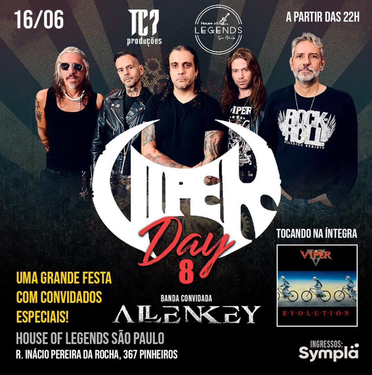 Viper Day 8 com Allen Key, Viper e convidados especiais em São Paulo-SP dia 16.06