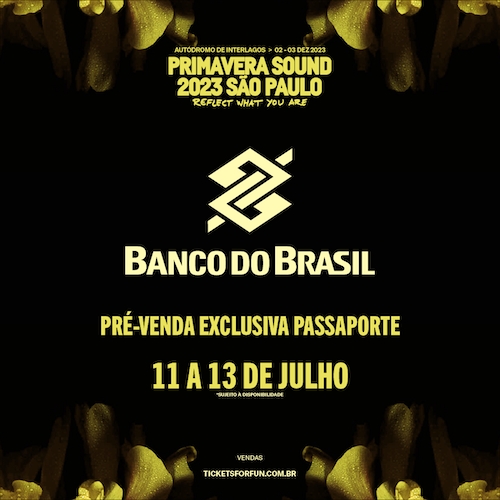 Primavera Sound São Paulo inicia pré-venda de ingressos PASSAPORTE no dia 11 de julho