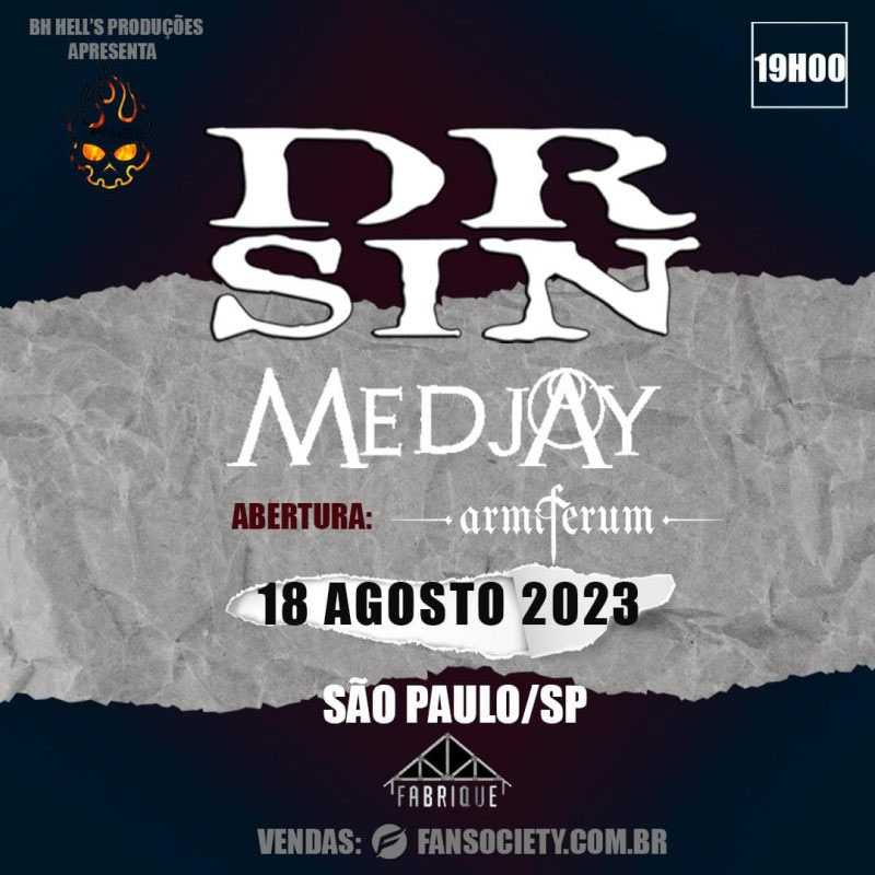 Armiferum, Medjay e Dr. Sin dia 18 de Agosto na Fabrique, em São Paulo