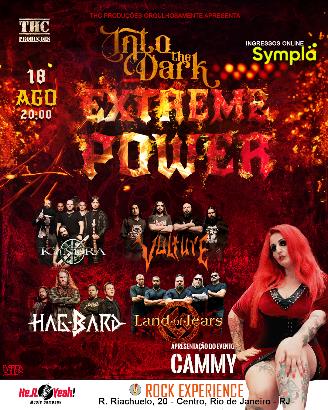 Into the Dark Extreme Power apresenta Kyndra, Vulture, Land of Tears, Hagbard no Rio de Janeiro em 18 de Agosto