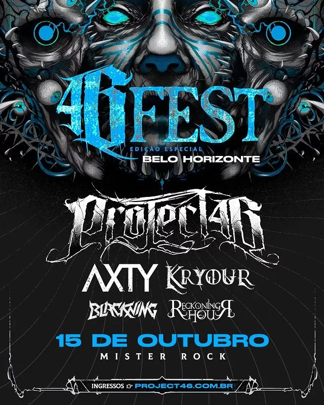 46Fest edição Belo Horizonte com Project46, AXTY, Kryour, Blackning e Reckoning Hour dia 15 de Outubro