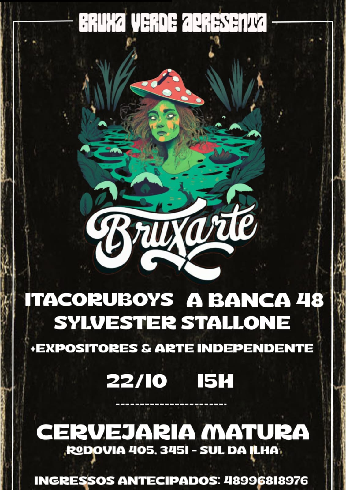 BruxArte com Itacoruboys, A Banca 48 e Sylvester Stallone dia 22 de Outubro em Florianópolis-SC