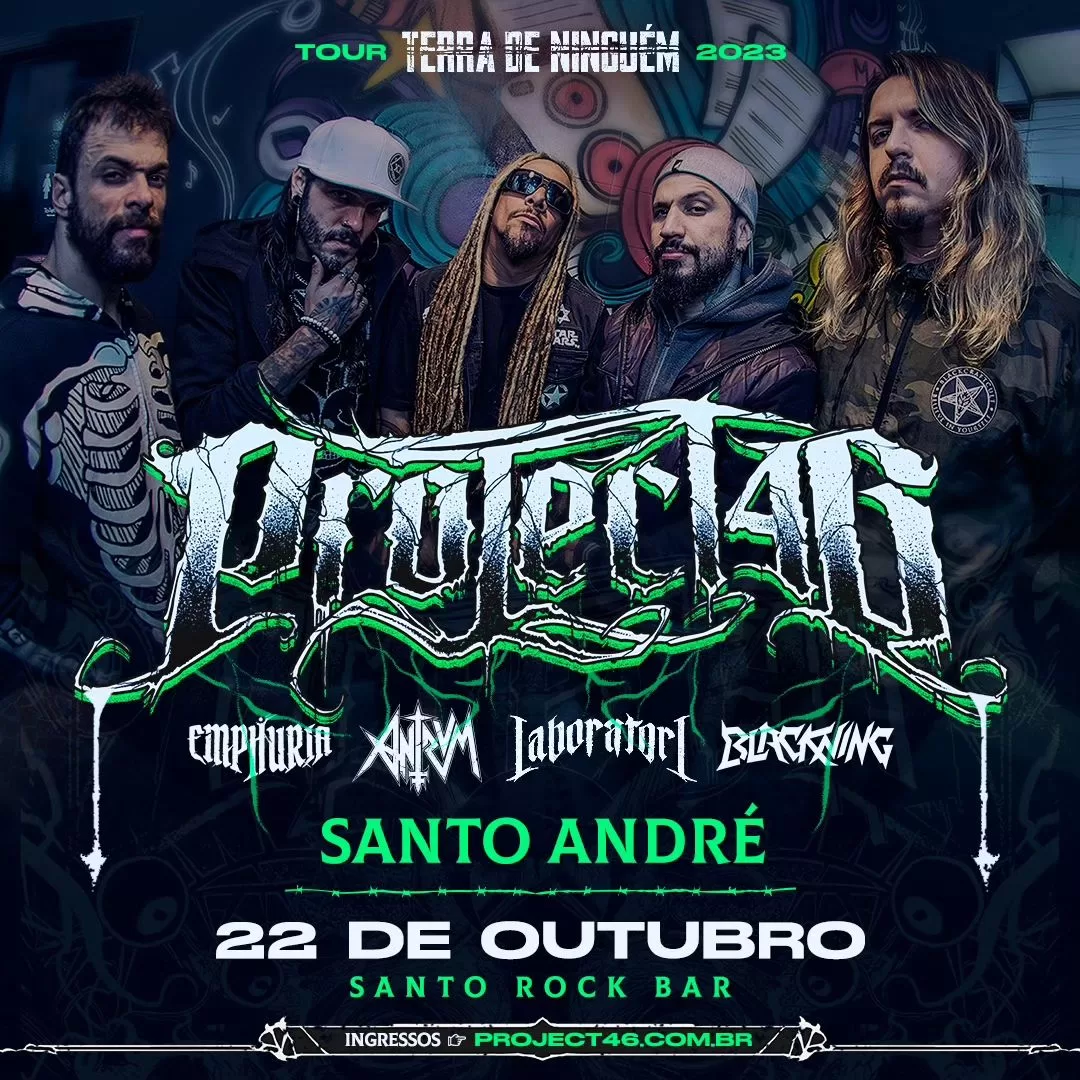 Project46, Emphuria, Antrvm, Laboratori e Blackning em Santo André-SP dia 22 de Outubro