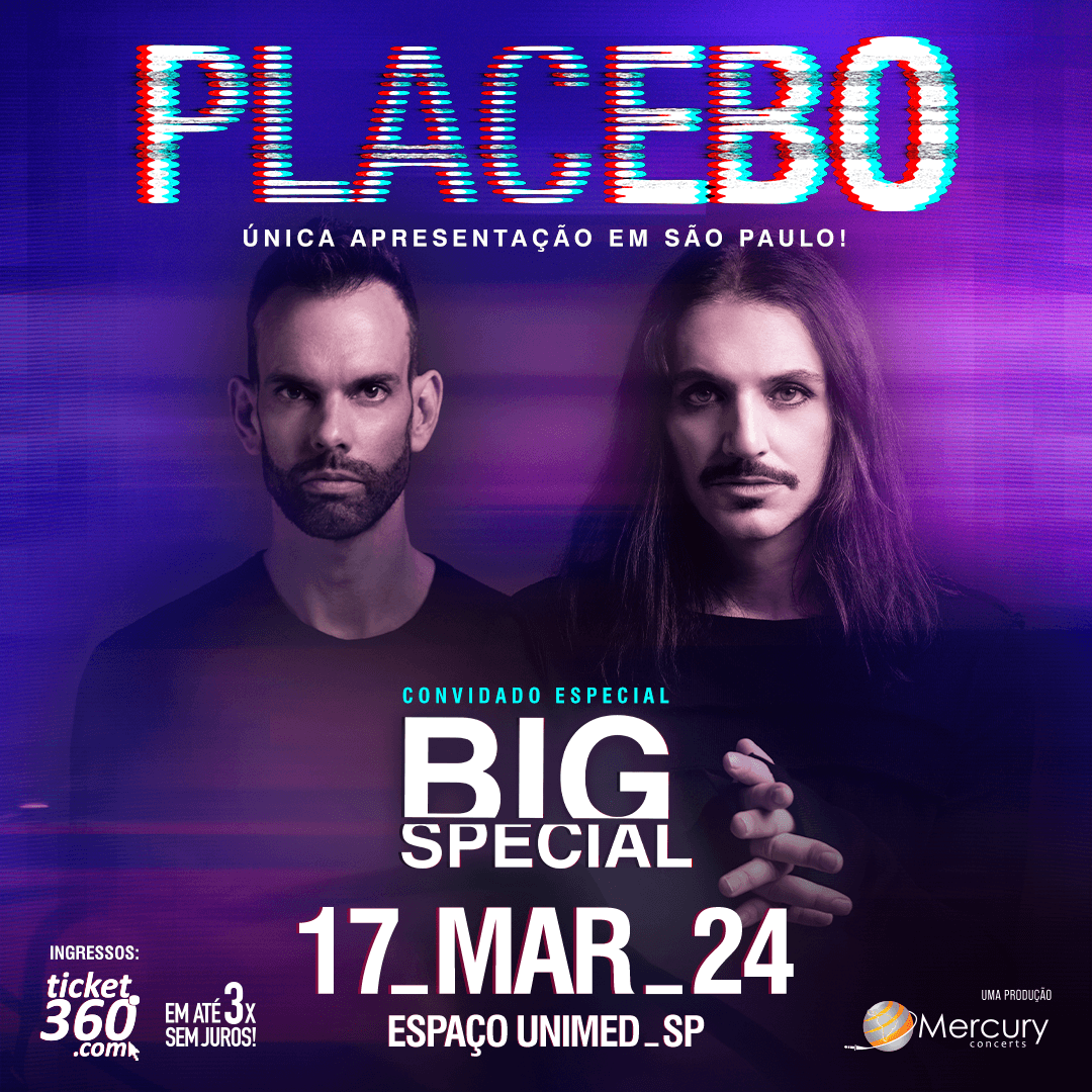 Big Special vai abrir o show do Placebo em São Paulo