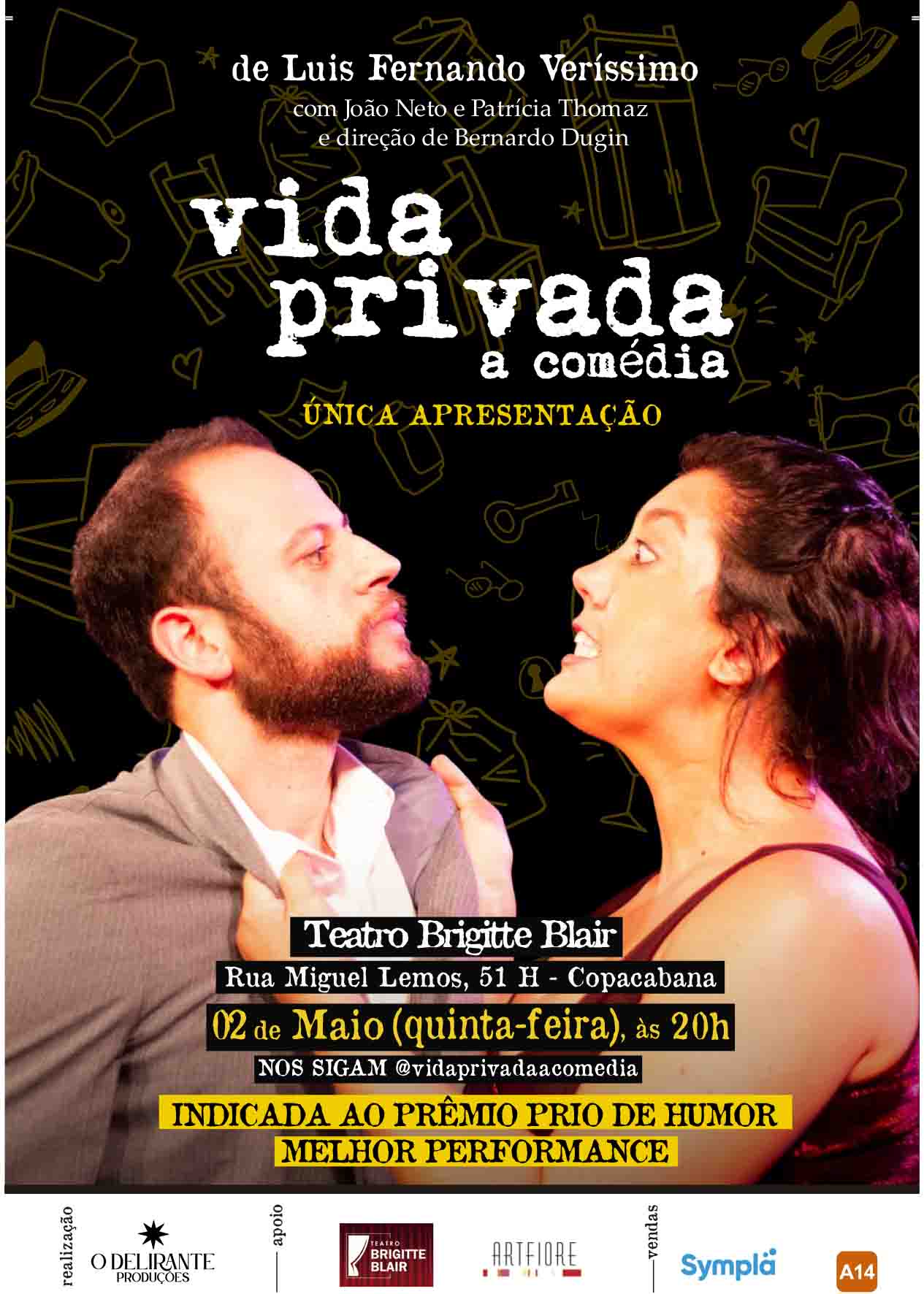 Sucesso de público e crítica, “Vida Privada”, baseada na obra de Luis Fernando Verissimo, faz única apresentação no Teatro Brigitte Blair, em Copacabana 