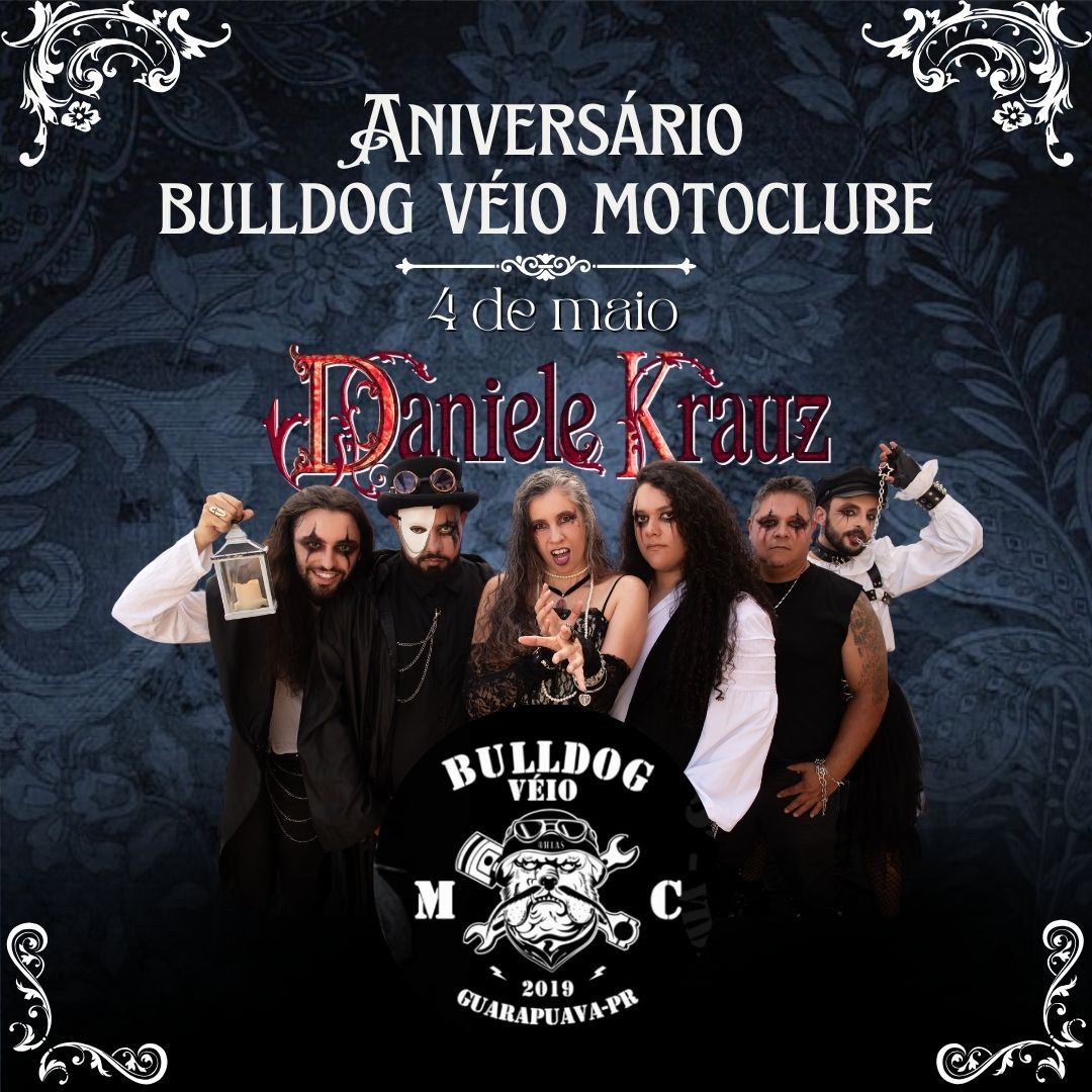 DANIELE KRAUZ: Show no evento de 5 anos do Bulldog Véio Moto Clube acontece neste fim de semana em Guarapuava/PR