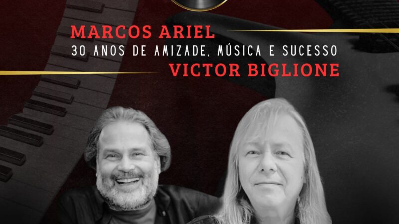 Victor Biglione e Marcos Ariel celebram 30 anos de parceria em show no Palácio da Música, no Flamengo