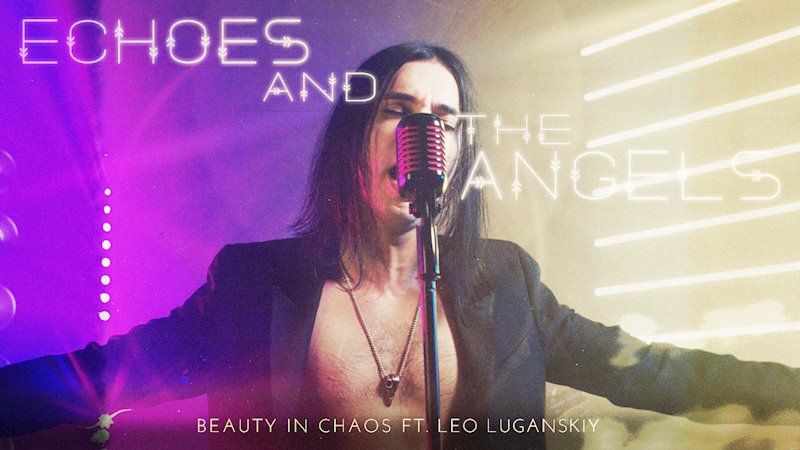 Beauty In Chaos explora a criatividade celestial em ‘Echoes and The Angels’ com participação de. Leo Luganskiy (Strangelove)