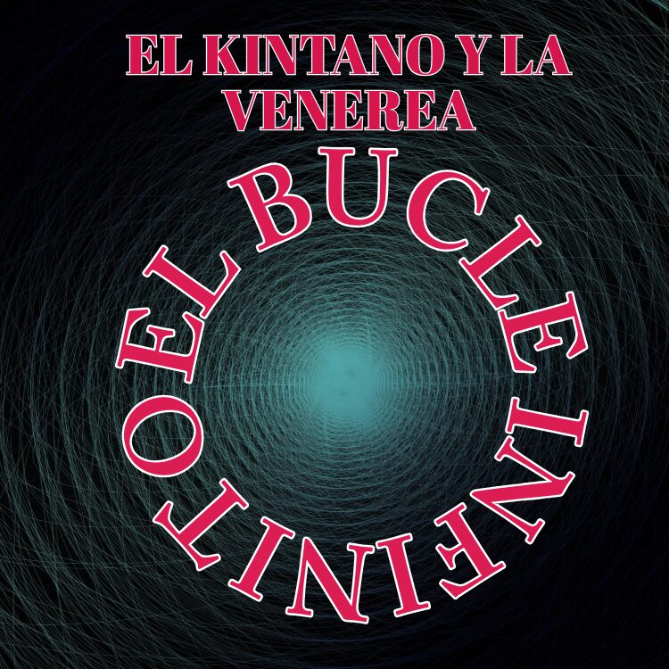 Projeto espanhol Kintano y la Venerea lança segundo álbum da trilogia “El Bucle Infinito” Produzido por Hans Kruger