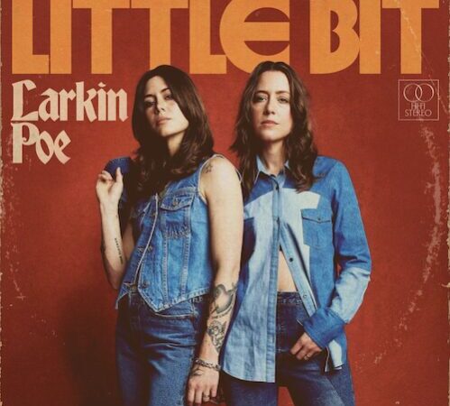 Larkin Poe compartilhou seu último single “Little Bit”