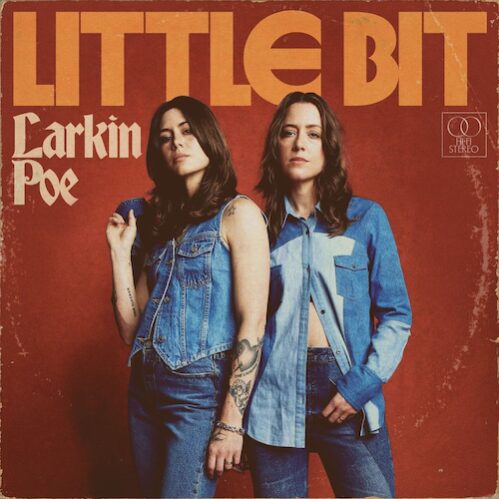 Larkin Poe compartilhou seu último single “Little Bit”